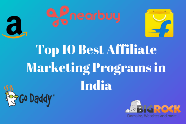 Top 10 Best Affiliate Marketing Programs in India Hindi Queries