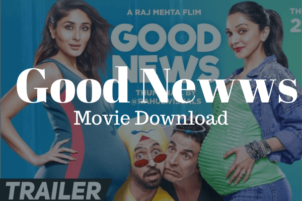 Bollywood Movie Download Good Newwz