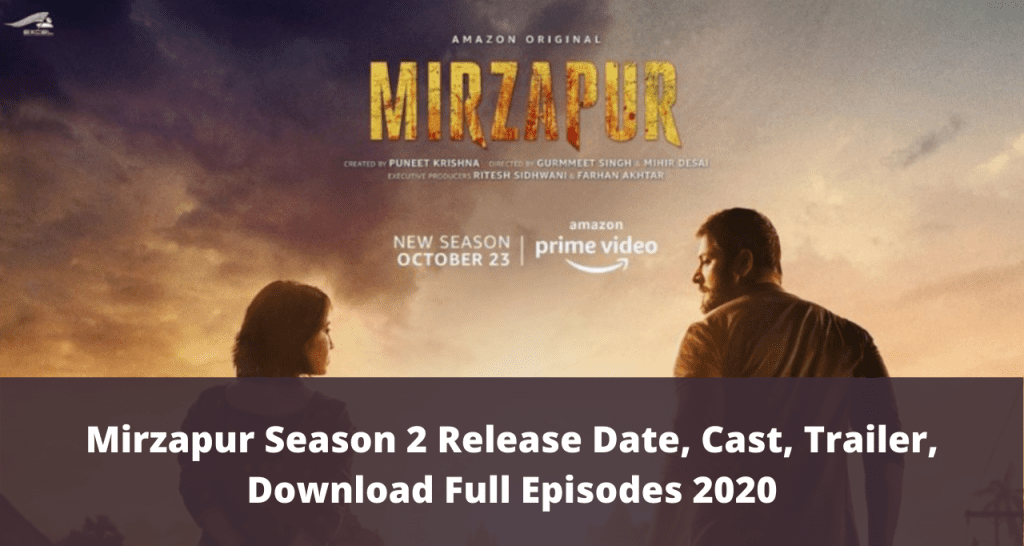 Mirzapur Season 2 Release Date, Cast, Trailer, Download Full Episodes 2020