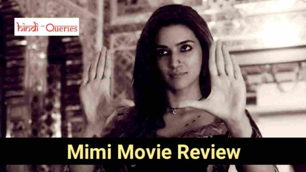 Mimi Movie Review and Star Cast in Hindi
