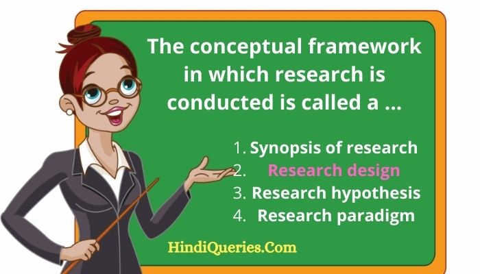 The conceptual framework in which research is conducted is called a ...