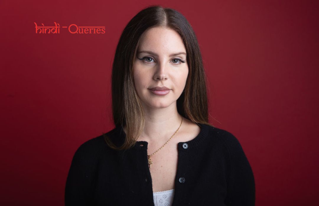 Lana Del Rey (Singer) Biography, Age, Height, Husband, Boyfriend, Family, Wiki, Career, Photos, Net Worth & More
