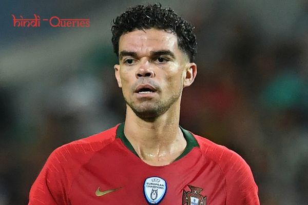 Pepe (Football Player) Biography, Age, Height, Wife, Family, Wiki, Career, Siblings, Net Worth & More