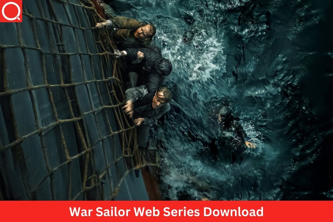 War Sailor Web Series Download Leaked On Filmyzilla, Telegram