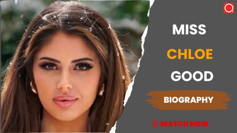Miss Chloe Good Biography, Age, Height, Career, Photos, Net Worth, Wiki & More