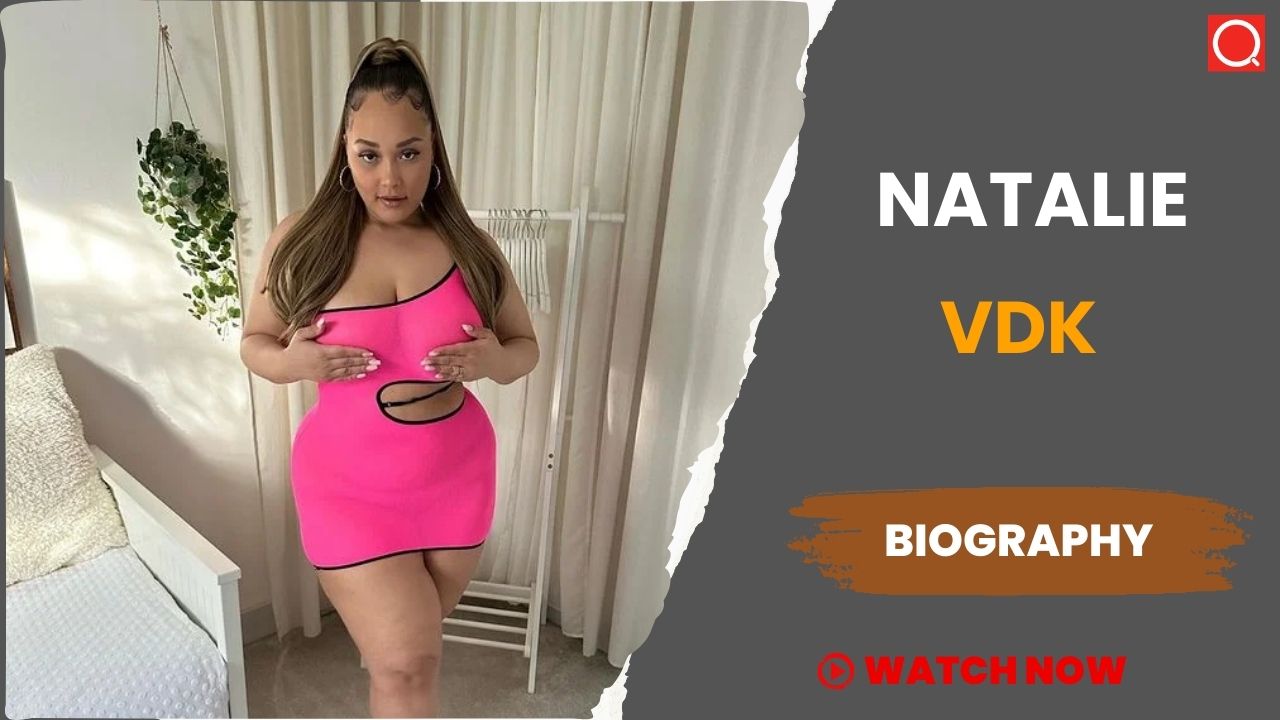 Natalie VdK Biography, Age, Height, Career, Photos, Net Worth, Wiki & More