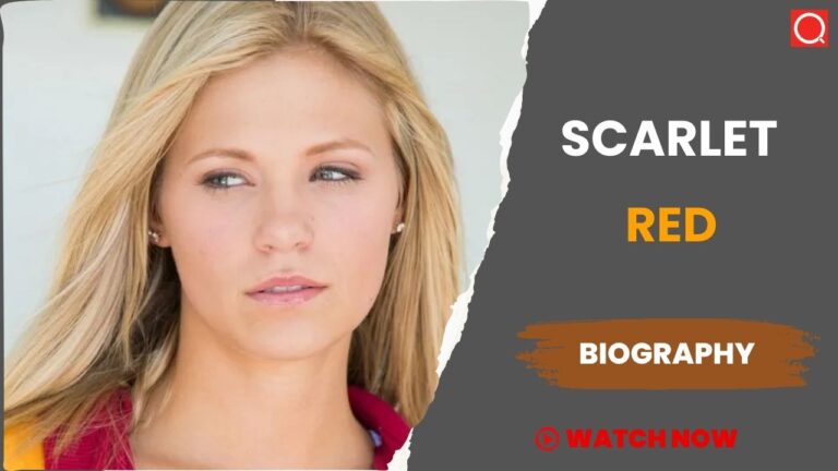 Scarlet Red Biography, Age, Height, Career, Photos, Net Worth, Wiki & More
