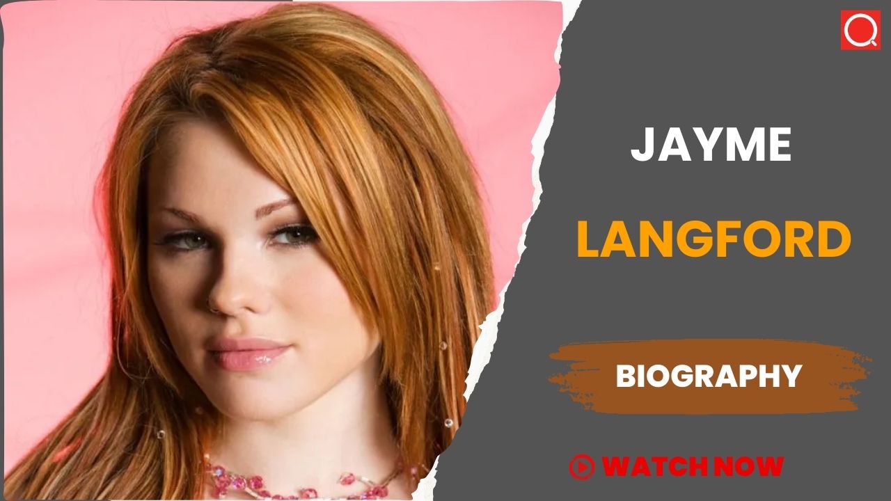 Jayme Langford Biography, Age, Height, Career, Photos, Net Worth, Wiki & More