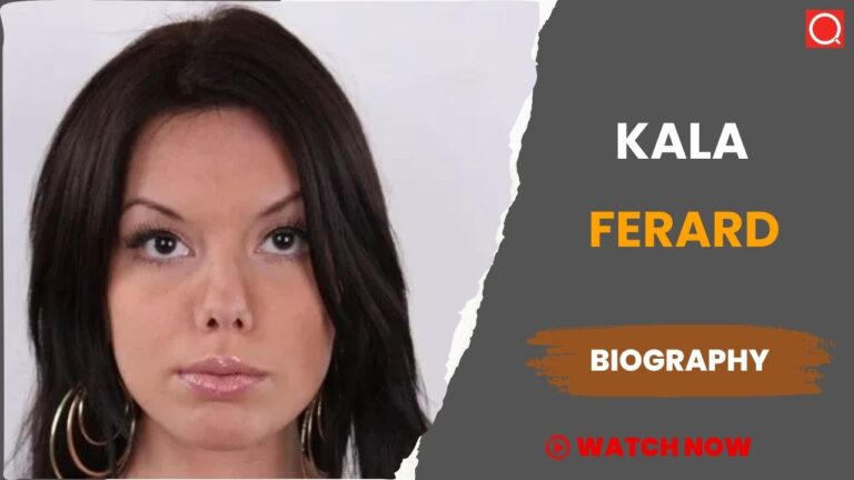 Kala Ferard Biography, Age, Height, Career, Photos, Net Worth, Wiki & More