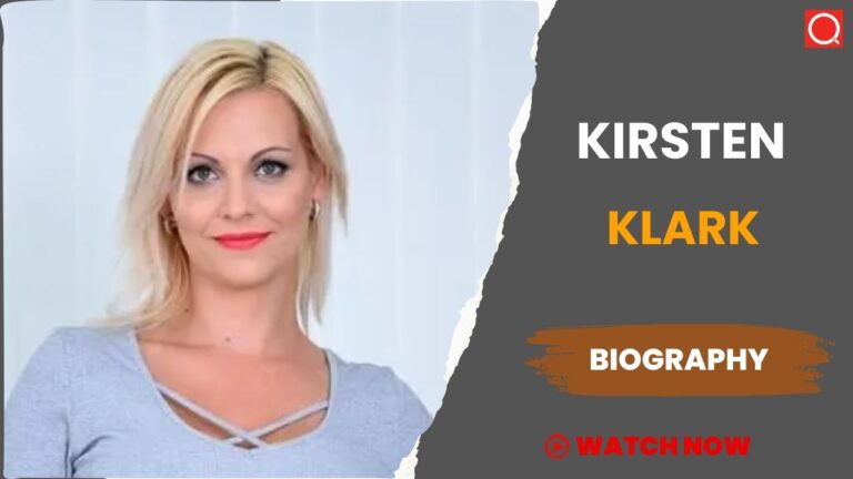 Kirsten Klark Biography, Age, Height, Weight, Photos, Net Worth, Wiki & More
