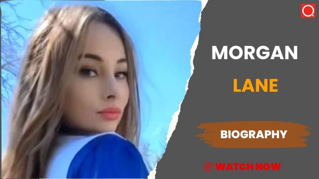 Morgan Lane Biography, Age, Height, Career, Photos, Net Worth, Wiki & More
