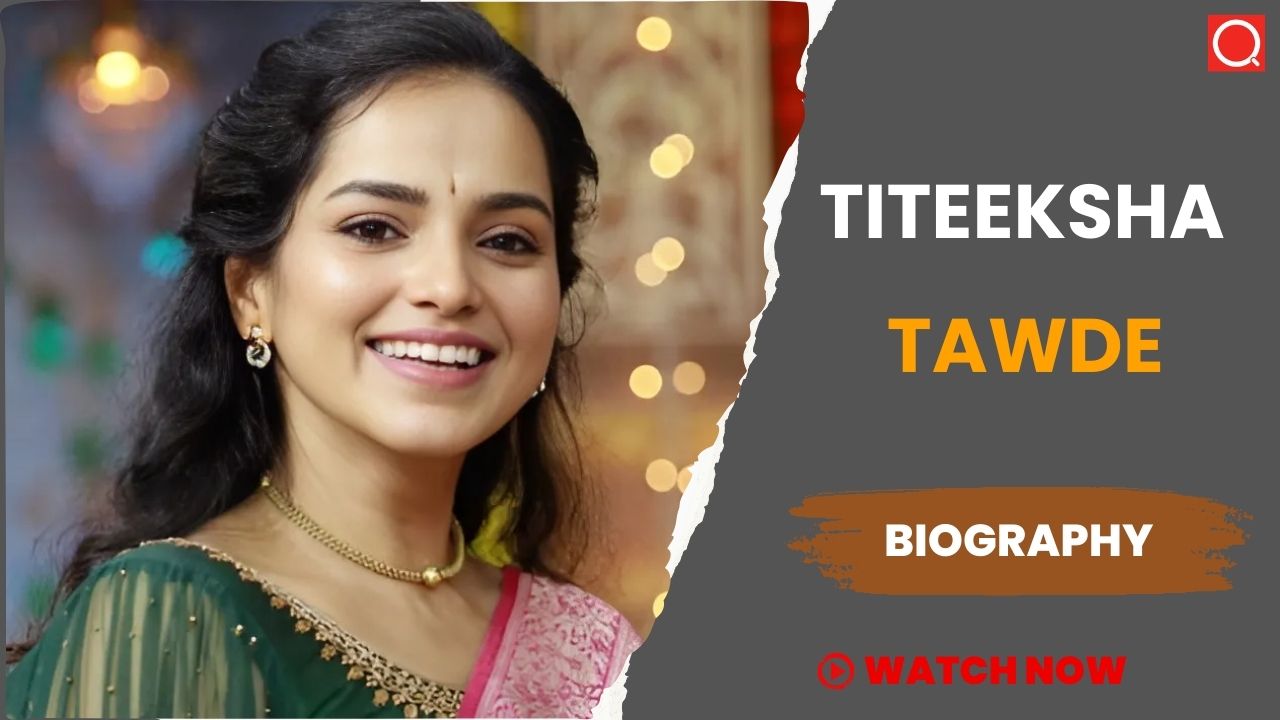 Titeeksha Tawde Biography, Age, Height, Career, Photos, Net Worth, Wiki & More