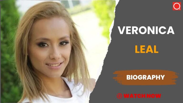 Veronica Leal Biography, Age, Height, Career, Photos, Net Worth, Wiki & More