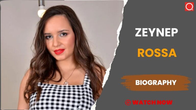 Zeynep Rossa Biography, Age, Height, Career, Photos, Net Worth, Wiki & More