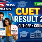 CUET UG Result 2026 Live Updates, Scorecard Download Link, Cut-Off, Counselling