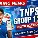 TNPSC Group 1 Notification 2026 Out: Apply Online from June 30, Check Vacancy, Eligibility and Exam Dates